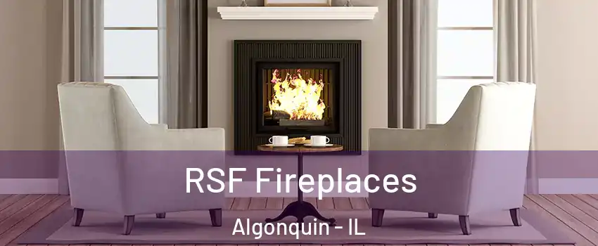  RSF Fireplaces Algonquin - IL